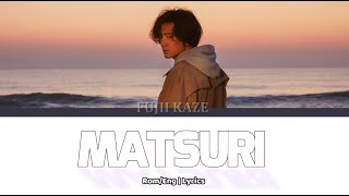 Fujii Kaze (藤井風) - Matsuri Lyrics [ROM/ENG] Resimi