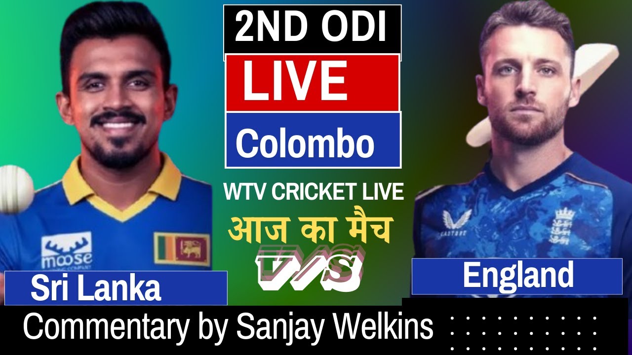 ENG vs SL 2nd ODI LIVE 🔴 | England vs Sri Lanka Live Commentary in Hindi | 2nd ODI Colombo