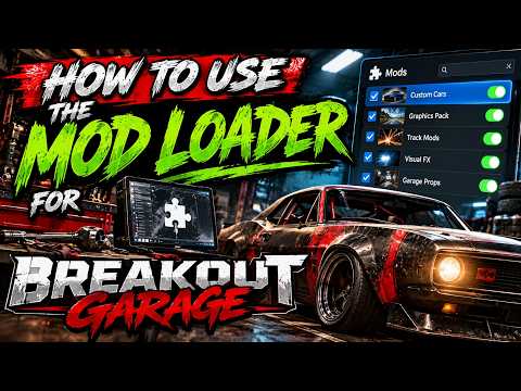 Breakout Garage Mod Loader Guide – How to Install & Use Mods