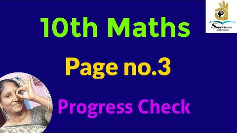 10th maths page no.3 Progress check | Class 10 Maths Progress check pg.no.3 |Super Brain Mathematics