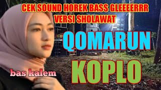 LAGU SHOLAWAT QOMARUN VERSI KOPLO JARANAN BAS GLEEEERRR HOREQ 2021 SPEKTAKULER