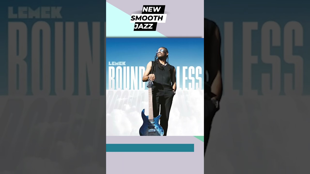 "#Lemek - Boundless" (@lemekmusic) | #SmoothJazz #Jazz #JazzMusic adlı videoyu YouTube'da izle "#Lemek - Boundless" (@lemekmusic) | #SmoothJazz #Jazz #JazzMusic adlı videoyu YouTube'da izle