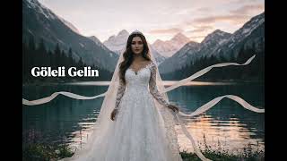 Göleli Gelin