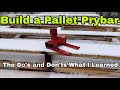 HOW TO Build A Pallet Breaker the Do's and Don'ts what I Learned