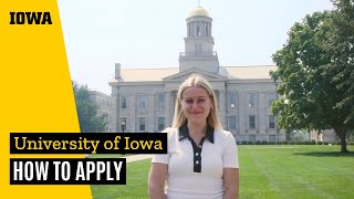 How to Apply to the University of Iowa