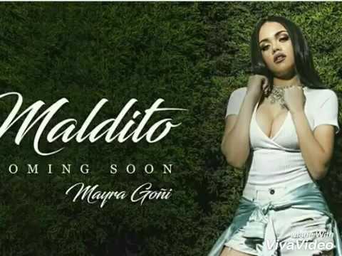 Maldito-Mayra Goñi (letra) - YouTube