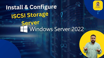 Configuring iSCSI Storage Target Server in Windows server 2022