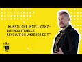 Sascha Lobo: Künstliche Intelligenz – die industrielle Revolution unserer Zeit.