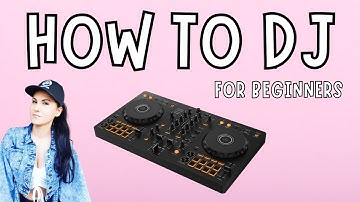 How To DJ For Beginners in 2025