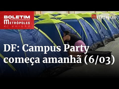 Campus Party abre os portões e aguarda mais de 100 mil participantes no DF | Boletim Metrópoles 2º