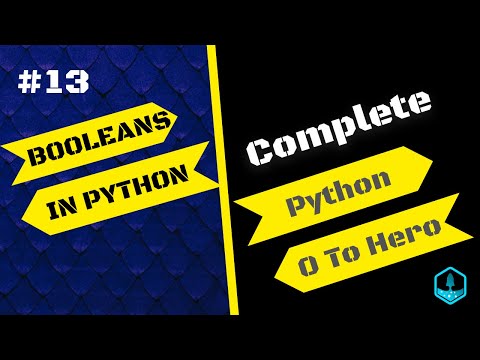 Python Tutorial # 13 | Booleans in python | Booleans