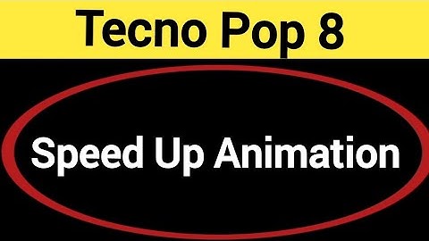 How to speed up animation, Tecno Pop 8 me animation speed kaise increase Karen