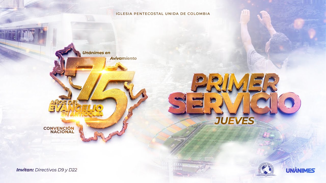 Convención Nacional Unánimes en Avivamiento - Medellín - Antioquia.