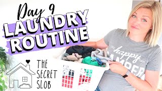LAUNDRY ROUTINE | Day 9 - The Secret Slob