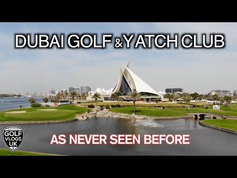 Dubai golf at its best Dubai creek Golf Yacht Club