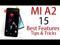 MI A2 15 Best Features and Tips and Tricks