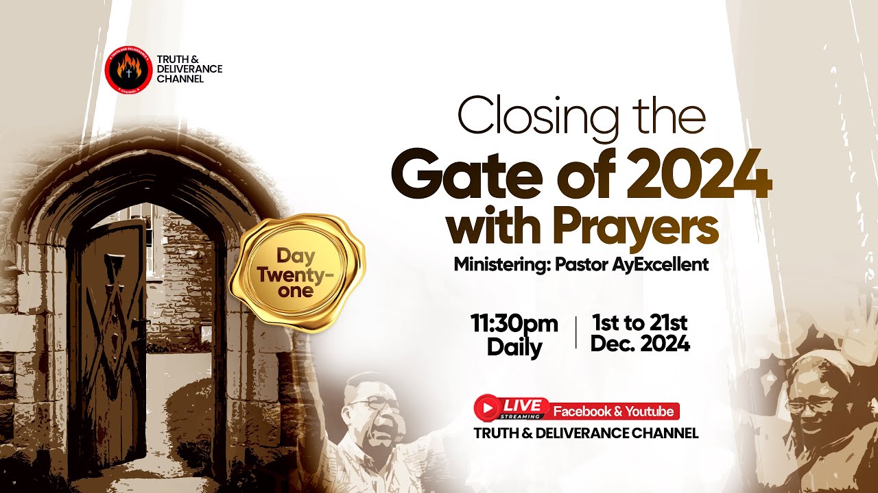 FINAL DAY - CLOSING THE GATE OF 2024 WITH PRAYERS | END OF THE YEAR ...