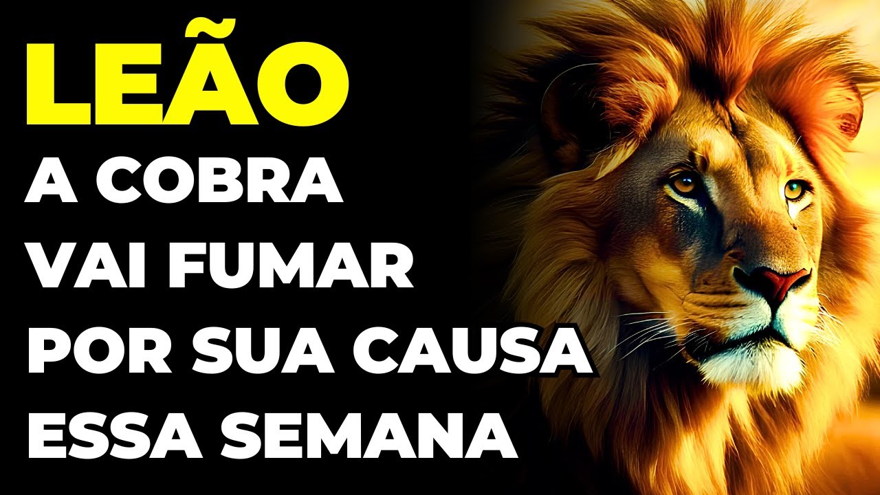 LEÃO: 😡 A COBRA VAI FUMAR POR SUA CAUSA | SE PREPARE PARA O PIOR | A CASA CAIU E NÃO DÁ PRA EVITAR