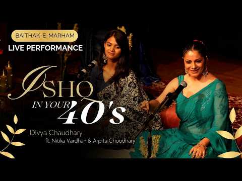 Ishq in your 40's - Divya Chaudhary | Baithak-e-Marham | Tape A Tale