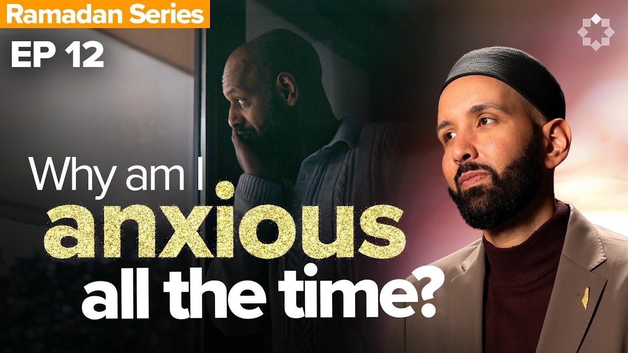The Fear Beneath Your Anxiety | Allah's Names .. Dr.  Omar Suleiman