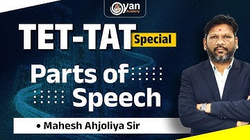 TET 2 | TAT (S) (HS) | PARTS OF SPEECH | MAHESH AHJOLIYA SIR | 10:30 AM