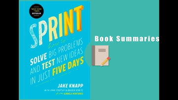 "Sprint" by Jake Knapp - BOOK SUMMARY