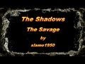 The Shadows - The Savage
