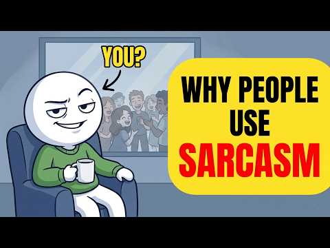 Psychology of People Who Hide Behind Sarcasm