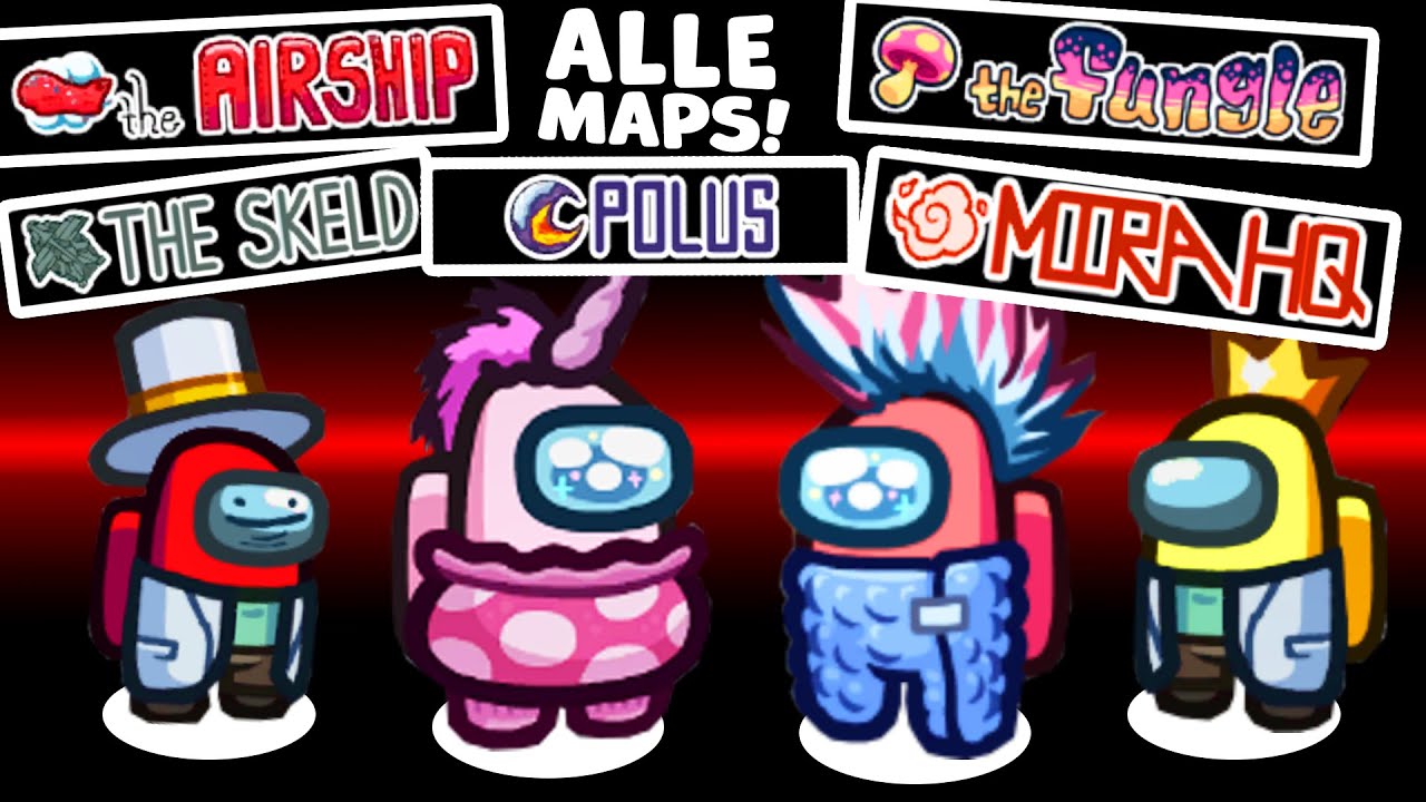 Among Us mit 4 Freunden, ABER WIR SPIELEN JEDE MAP & JEDEN MODUS in 1 Video!