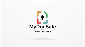 MailMerge - MyDocSafe Video Tutorial