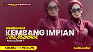 KEMBANG IMPIAN - TINA (ORCHESTRA VERSION) |  CM
