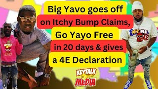 Big Yavo Yells & Denies GiVING iTCHY BUMPS to someone! Go Yayo FREE in 20 days, Gives 4E Declaration