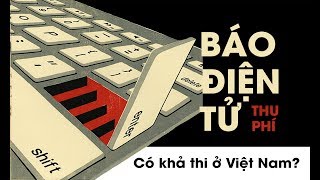 Báo điện tử thu phí: Liệu có khả thi tại Việt Nam? - Tin Tức VTV24