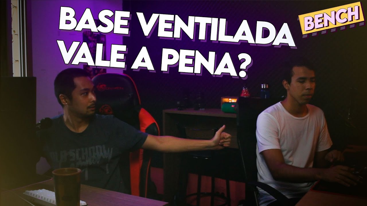 Base ventilada vale a pena? - Cortes Bench