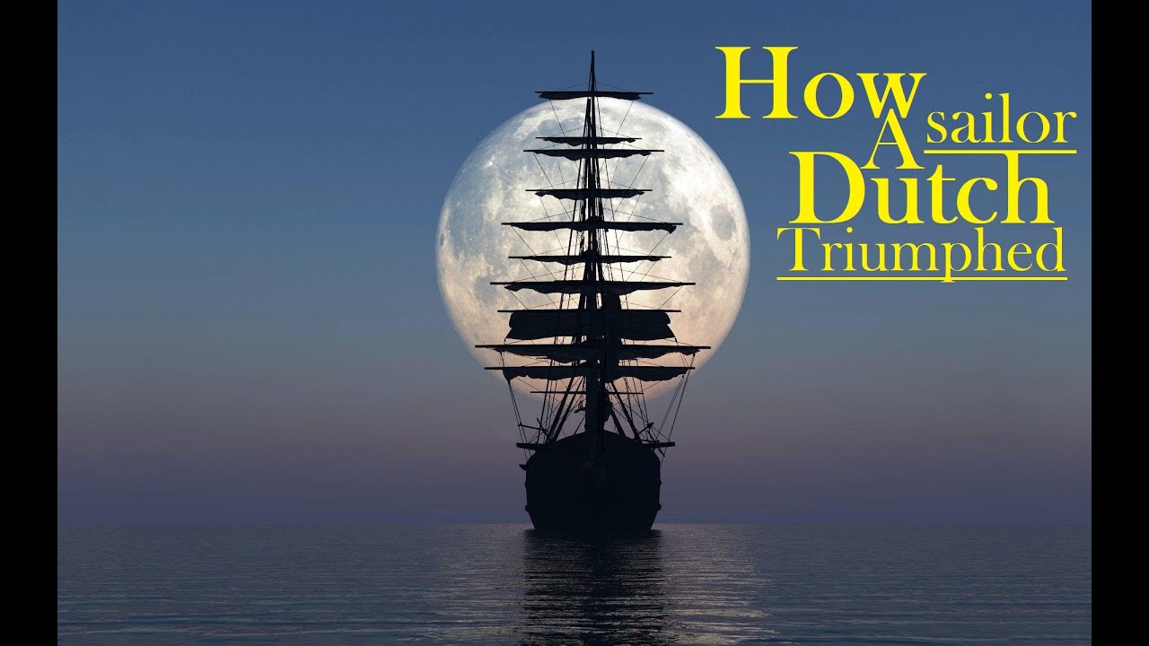 How a Dutch sailor triumphed