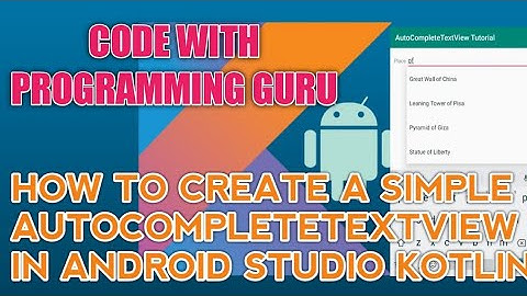 AUTOCOMPLETE TEXTVIEW ANDROID STUDIO | AUTOCOMPLETE TEXTVIEW KOTLIN | KOTLIN AUTOCOMPLETE TEXTVIEW