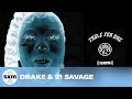 Drake & 21 Savage Reveal Favorite ‘Her Loss’ Songs | SiriusXM