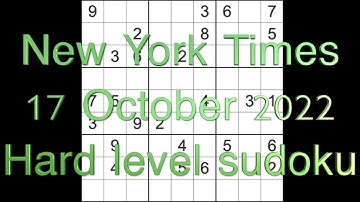 Sudoku solution – New York Times sudoku 17 October 2022 Hard level