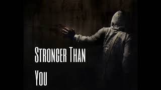 EdyRocker-Stronger Than You (Ofiicial Song)