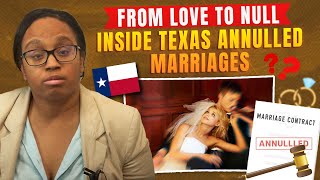 From Love to Null Inside Texas Annulled Marriages!