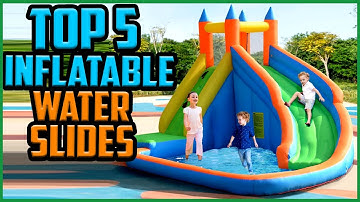 Top 5 Best Inflatable Water Slides 2021