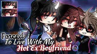 𝐅𝐨𝐫𝐜𝐞𝐝 𝐓𝐨 𝐋𝐢𝐯𝐞 With My 𝐇𝐨𝐭 𝐄𝐱 𝐁𝐨𝐲𝐟𝐫𝐢𝐞𝐧𝐝 Glmm Gcmm Gacha Life Mini Movie