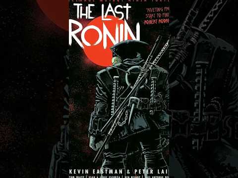 TMNT: THE LAST RONIN É UMA OBRA PRIMA