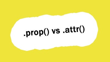 .prop() vs .attr()