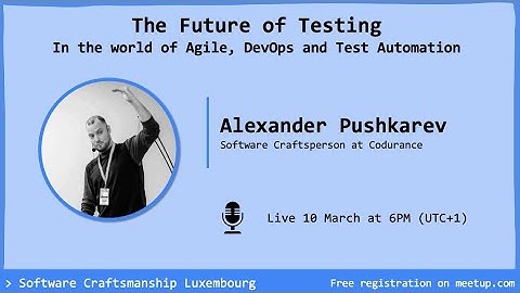The Future of Testing in the world of Agile, DevOps and Test Automation