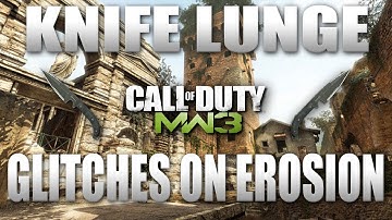 MW3: New Knife Lunge Glitches On Erosion!