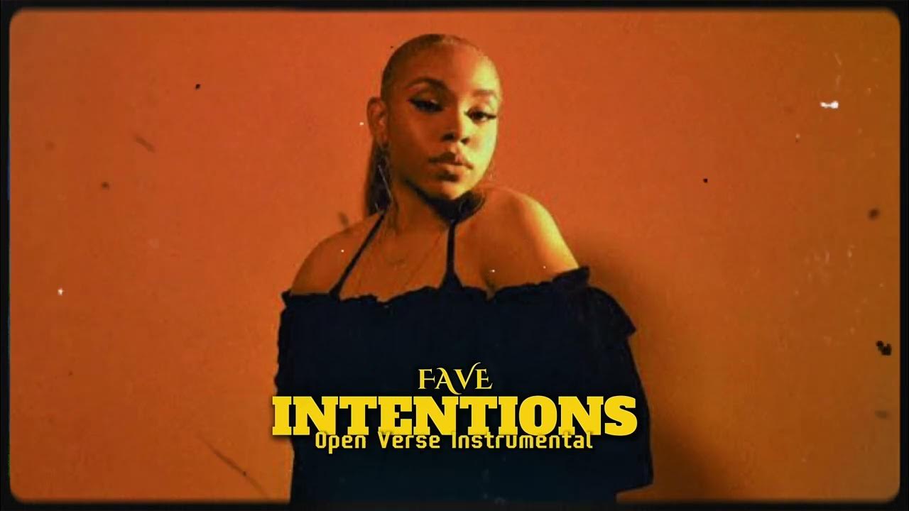 Fave - Intentions Open Verse Instrumental Beat Instrumental + Hook (2025) Fave - Intentions Open Verse Instrumental Beat Instrumental + Hook (2025)