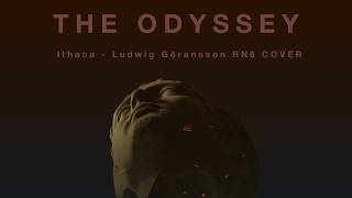 Ithaca (from The Odyssey) — Ludwig Göransson | RN6 COVER