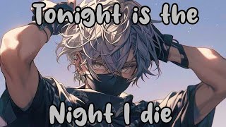 Nightcore - Tonight Is The Night I Die Resimi