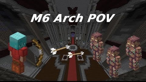 M6 Archer POV Cata 42 Hypixel Skyblock Dungeons